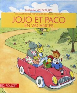 Les aventures friponnes de Jojo et paco Tome 6