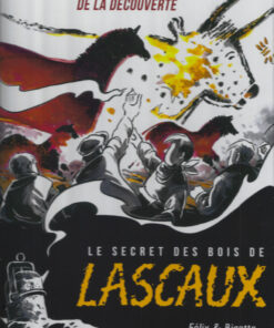 Le Secret des bois de Lascaux