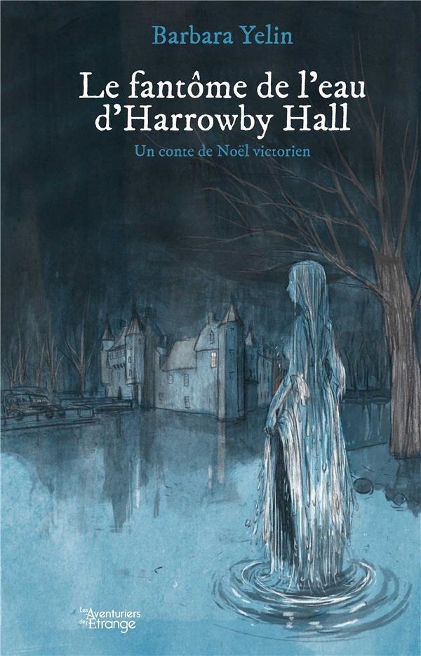 Le fantôme de l'eau d'Horrowby Hall