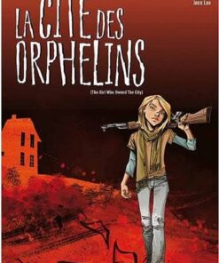 La Cité des orphelins Tome 1