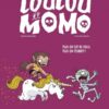 Loulou et Momo Tome 1