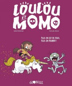 Loulou et Momo Tome 2