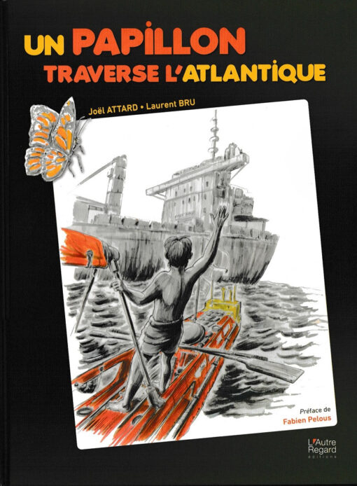 Un Papillon traverse l'Atlantique