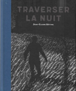 Traverser la nuit