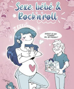 Sexe, bébé & Rock'n'Roll