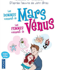 Les Hommes viennent de Mars, les femmes viennent de Vénus Tome 1