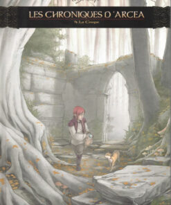 Les Chroniques d'Arcea Tome 4