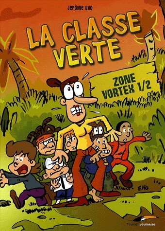 La Classe verte Tome 1