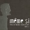 Même si c'est la nuit