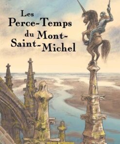 Les Perce-Temps du Mont-Saint-Michel