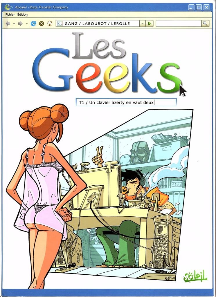 Les Geeks Tome 1