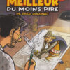 L'intégrale du meilleur du moins pire Tome 1