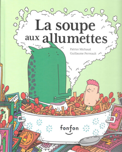 La soupe aux allumettes