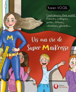 Vis ma vie de Super MaiKresse
