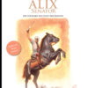 Alix raconte Tome 1