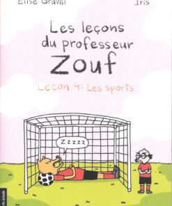 Les leçons du professeur Zouf Leçon 4