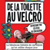 L'Incroyable Histoire des Objets de Tous les Jours