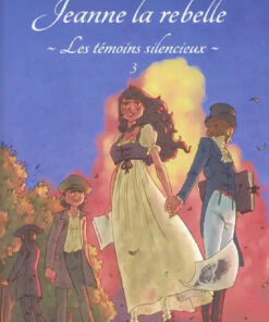 Les Témoins silencieux Tome 3