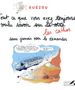 Tout ce que vous avez toujours voulu savoir sur le sexe les cathos sans jamais oser le demander