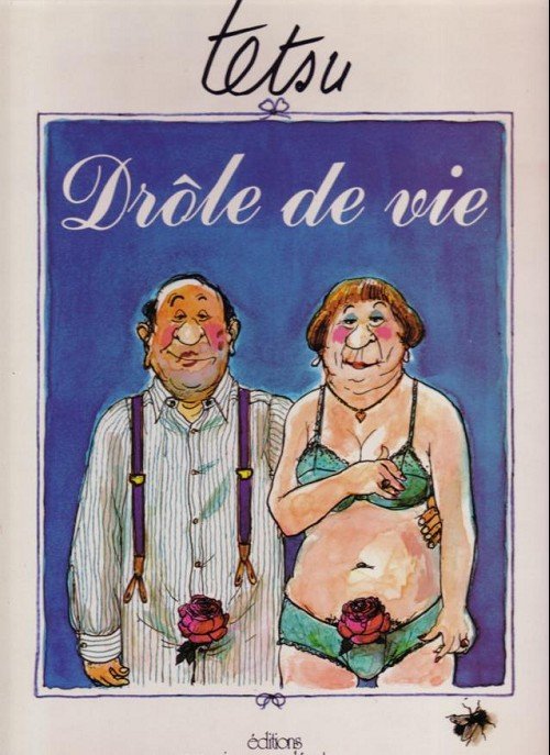 Drôle de vie