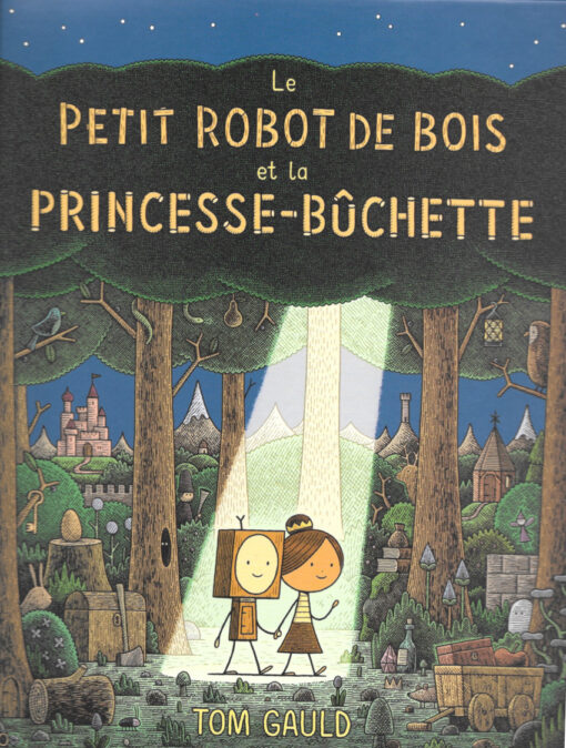 Le petit robot de bois et la princesse-bûchette
