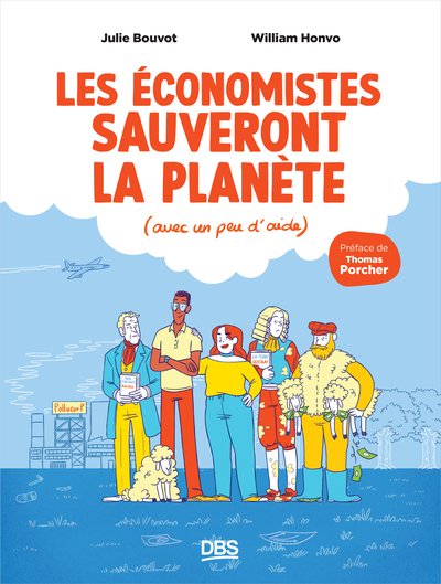 Les économistes sauveront la planète (avec un peu d'aide)