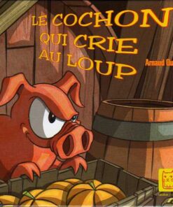 Le Cochon qui crie au loup