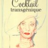 Cocktail transgénique