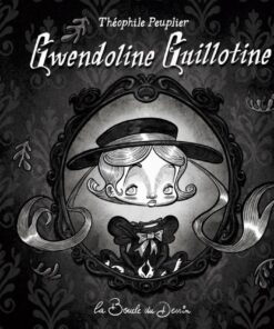 Gwendoline Guillotine
