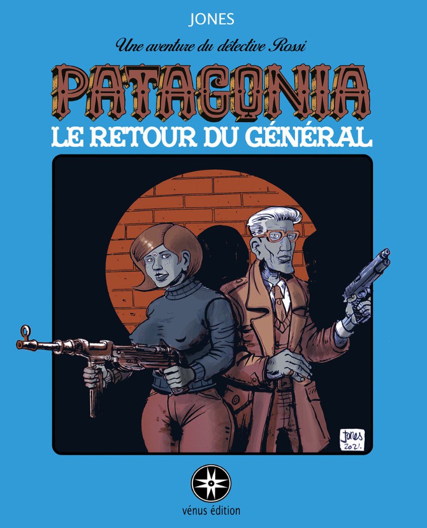 Une aventurre du dététive Rossi - Patagonia Tome 3