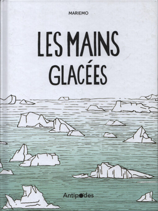 Les Mains Glacées