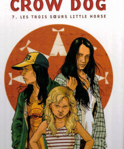 Lance Crow Dog Tome 7