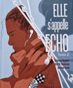 Elle s'appelle Echo Tome 2
