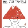 Moi, c'est Tantale