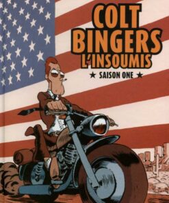 Colt Bingers, l'insoumis Tome 1