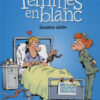 Les Femmes en Blanc Tome 36