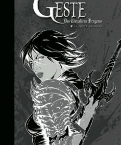 La Geste des Chevaliers Dragons Tome 22