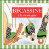 Les mémoires de Bécassine Tome 6