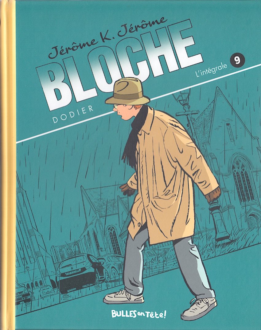 Jérôme K. Jérôme Bloche L'intégrale - Bulles en Tête ! 9