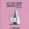 La pas trop bonne fée