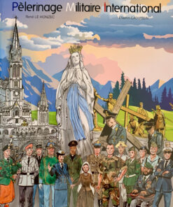 L'Histoire du Pèlerinage Militaire International