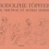 Rodolphe Töpffer - Littérature en estampes Rodolphe Töpffer - Littérature en estampes