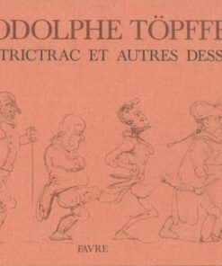 Rodolphe Töpffer - Littérature en estampes