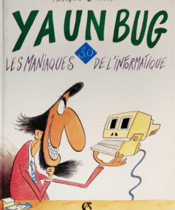 Ya un bug ! Tome 3