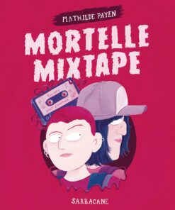 Mortelle Mixtape