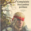 Complainte des Landes perdues Tome 3
