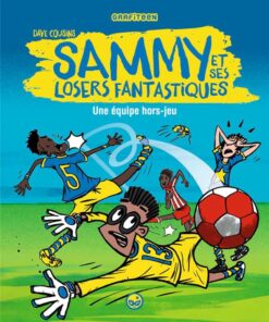 Sammy et ses losers fantastiques 1