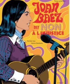 Joan Baez dit "Non à l'injustice"