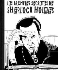 Les Archives secrètes de Sherlock Holmes