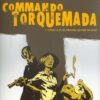 Commando Torquemada Tome 2